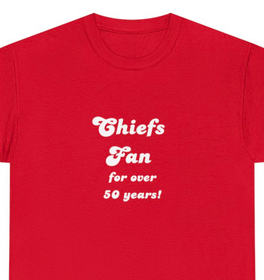 Chiefs Fan for over 50 years! (Choose 50, 40, 30, 20, 10)