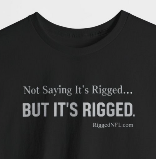 Not Saying it's Rigged... BUT IT'S RIGGED.